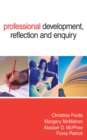 Professional Development, Reflection and Enquiry - eBook