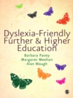 Dyslexia-Friendly Further and Higher Education - eBook