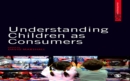 Understanding Children as Consumers - eBook