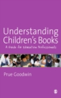 Understanding Children's Books : A Guide for Education Professionals - eBook