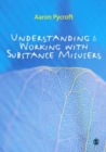 Understanding and Working with Substance Misusers - eBook