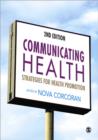 Communicating Health : Strategies for Health Promotion - Book