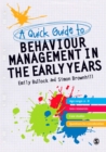 A Quick Guide to Behaviour Management in the Early Years - eBook