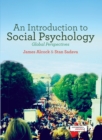 An Introduction to Social Psychology : Global Perspectives - Book