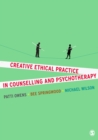 Creative Ethical Practice in Counselling & Psychotherapy - eBook