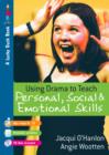 Using Drama to Teach Personal, Social and Emotional Skills - eBook
