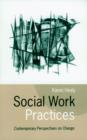 Social Work Practices : Contemporary Perspectives on Change - eBook