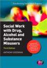 Social Work with Drug, Alcohol and Substance Misusers - Book