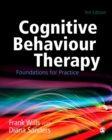 Cognitive Behaviour Therapy : Foundations for Practice - eBook
