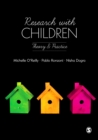 Research with Children : Theory and Practice - eBook