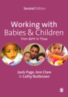 Working with Babies and Children : From Birth to Three - eBook