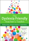 The Dyslexia-Friendly Teacher's Toolkit : Strategies for Teaching Students 3-18 - eBook