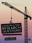 Constructing Research Questions : Doing Interesting Research - eBook