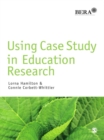 Using Case Study in Education Research - eBook