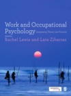 Work and Occupational Psychology : Integrating Theory and Practice - eBook