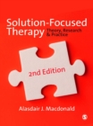 Solution-Focused Therapy : Theory, Research & Practice - eBook
