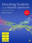 Educating Students on the Autistic Spectrum : A Practical Guide - eBook