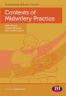 Contexts of Midwifery Practice - Book