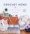 Crochet Home : 20 Vintage Modern Crochet Projects for the Home - Book