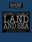 Ghostly Tales on Land and  Sea - eBook