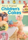 Fun & Original Children's Cakes - eBook