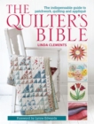 The Quilter's Bible : The Indispensable Guide to Patchwork, Quilting and Applique - eBook
