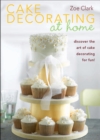 Cake Decorating at Home - eBook