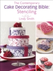 The Contemporary Cake Decorating Bible: Stenciling - eBook