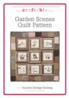 Garden Scenes Quilt Pattern - eBook