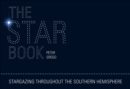 The Star Book : Stargazing Throughout the Seasons in the Southern Hemisphere - eBook