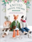 Knitted Animal Friends : Over 40 Knitting Patterns for Adorable Animal Dolls, Their Clothes and Accessories - eBook