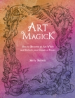 Art Magick : How to become an art witch and unlock your creative power - eBook