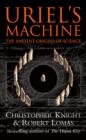 Uriel's Machine : Reconstructing the Disaster Behind Human History - eBook