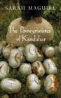 The Pomegranates of Kandahar - eBook