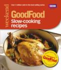 Good Food: Slow-cooking Recipes : Triple-tested Recipes - eBook