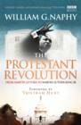 The Protestant Revolution : From Martin Luther to Martin Luther King Jr. - eBook