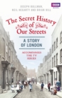 The Secret History of Our Streets: London - eBook
