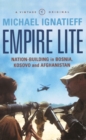Empire Lite : Nation-Building in Bosnia, Kosovo and Afghanistan - eBook