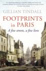 Footprints in Paris : A Few Streets, A Few Lives - eBook