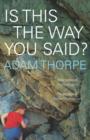 Is This The Way You Said? - eBook