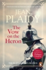 The Vow on the Heron : (The Plantagenets: book IX): passion and peril collide in this dazzling novel set in the 1300s from the Queen of English historical fiction - eBook