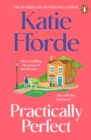 Practically Perfect : The feel-good escapist romcom from the Sunday Times bestselling author - eBook