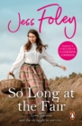 So Long At The Fair : a compelling saga of one woman s search for fulfilment that you won t be able to put down - eBook