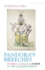 Pandora's Breeches : Women, Science and Power in the Enlightenment - eBook