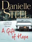 A Gift of Hope : A moving and inspirational true story - eBook
