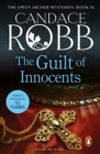 The Guilt of Innocents : (The Owen Archer Mysteries: book IX): a captivating Medieval mystery guaranteed to have you hooked - eBook