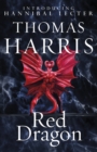 Red Dragon : The original Hannibal Lecter classic (Hannibal Lecter) - eBook