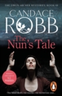 The Nun's Tale : (The Owen Archer Mysteries: book III): an evocative and enthralling historical mystery set in Medieval York that will have you gripped from page one… - eBook
