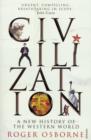 Civilization : A New History of the Western World - eBook