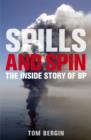 Spills and Spin : The Inside Story of BP - eBook